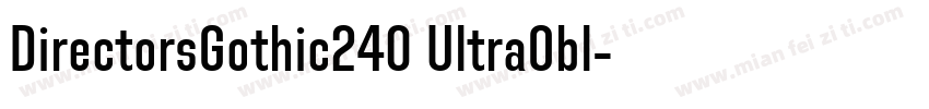 DirectorsGothic240 UltraObl字体转换